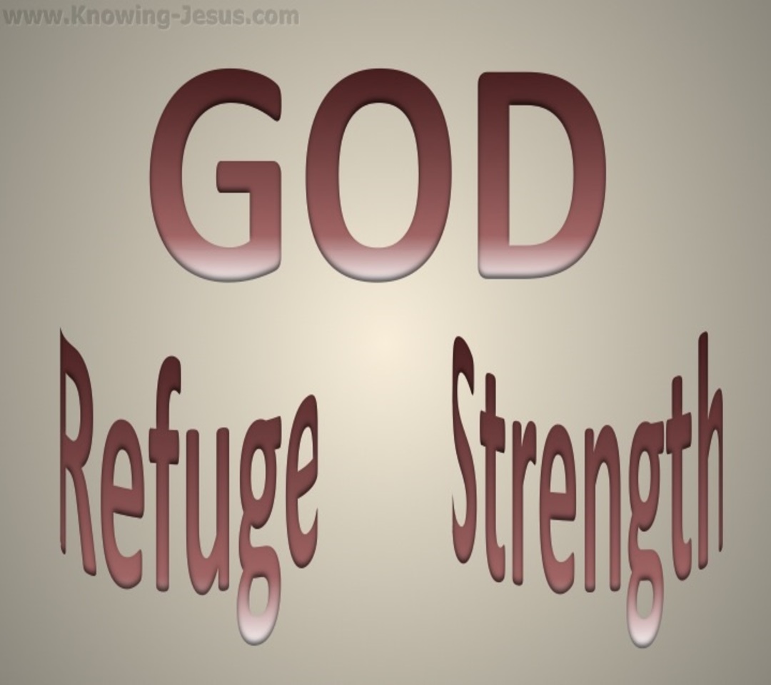 Psalm 46:1 God Is Our Refuge And Strength (brown)